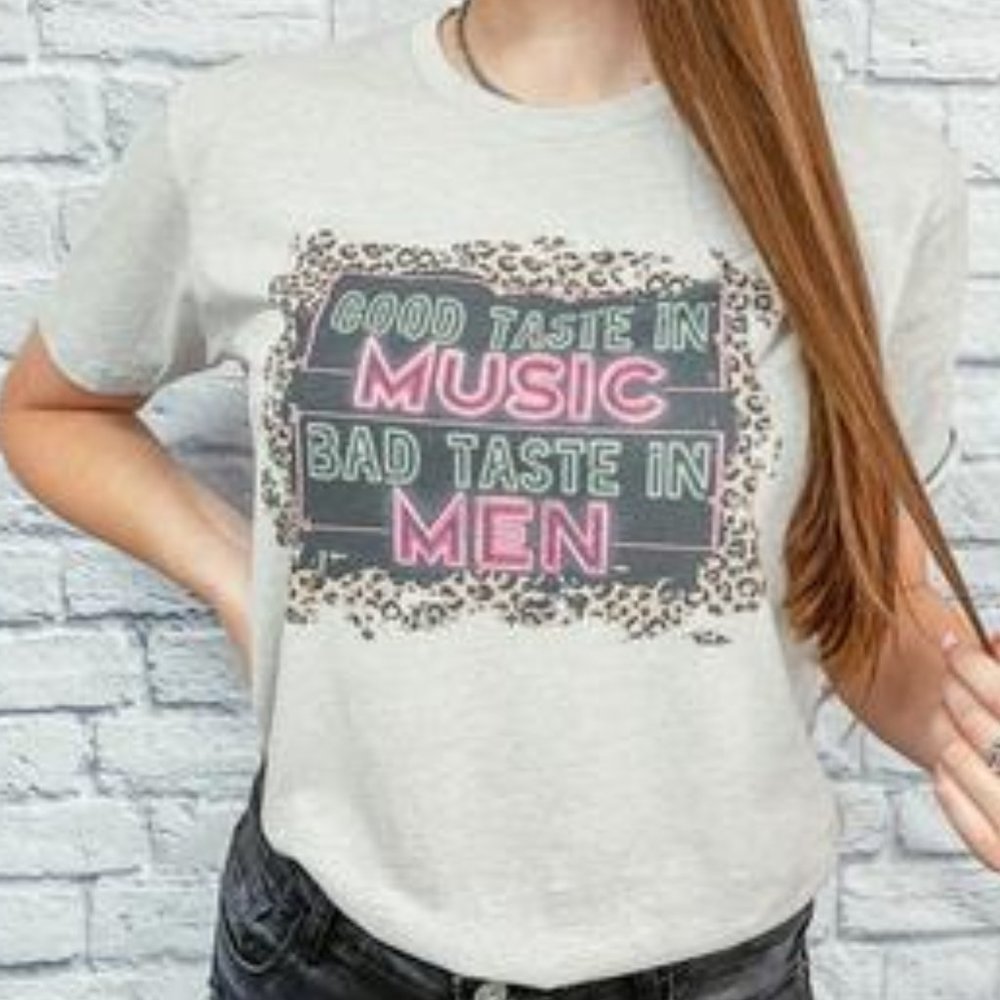 GOOD TASTE IN MUSIC BAD TASTE IN MEN Graphic Tee - Picture 4 of 4